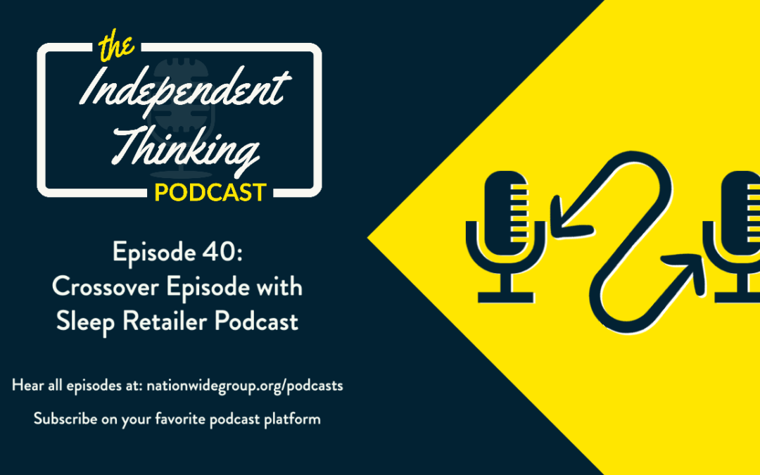 40: A Crossover Episode With the Sleep Retailer Podcast