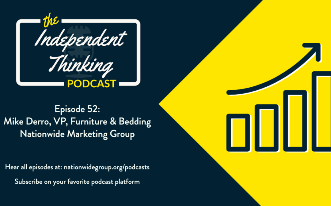 52: Mike Derro’s Vision for Furniture and Bedding in 2021