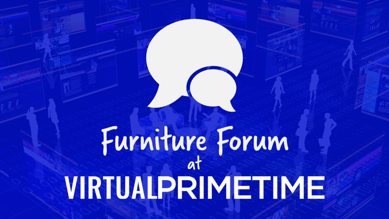 furniture forum virtual primetime