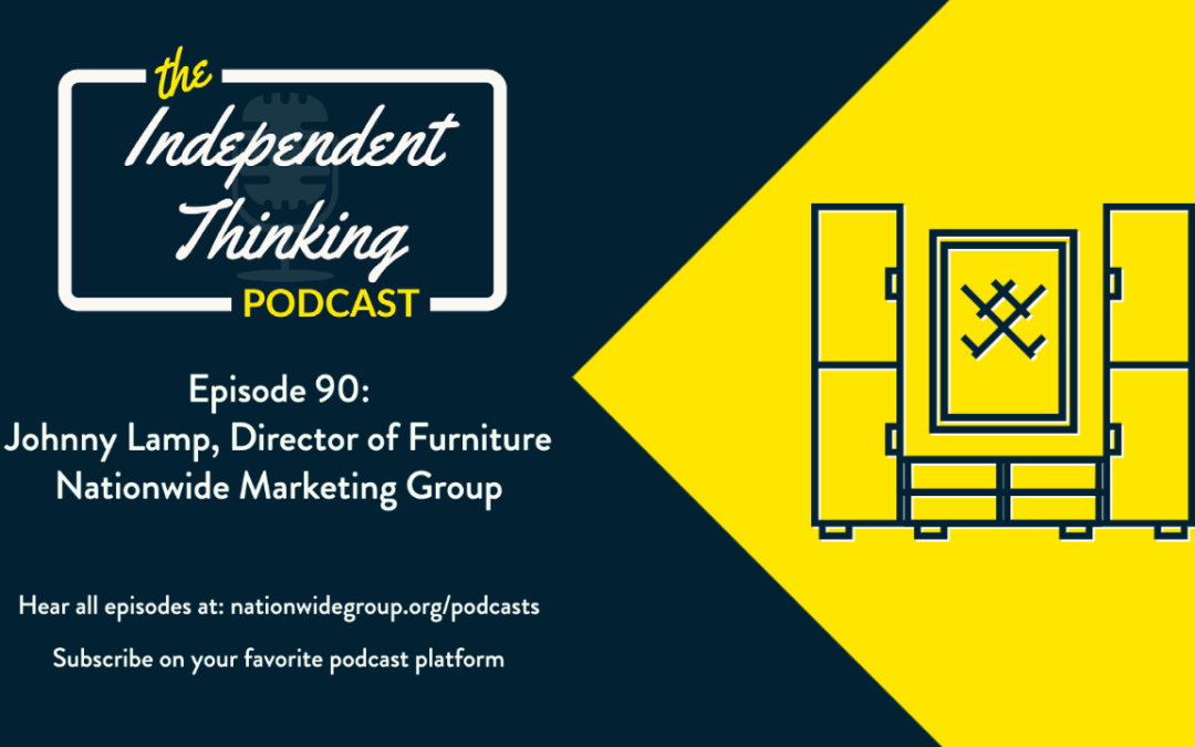 90: Furniture Industry Updates with Johnny Lamp