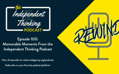 100: Memorable Moments on the Independent Thinking Podcast