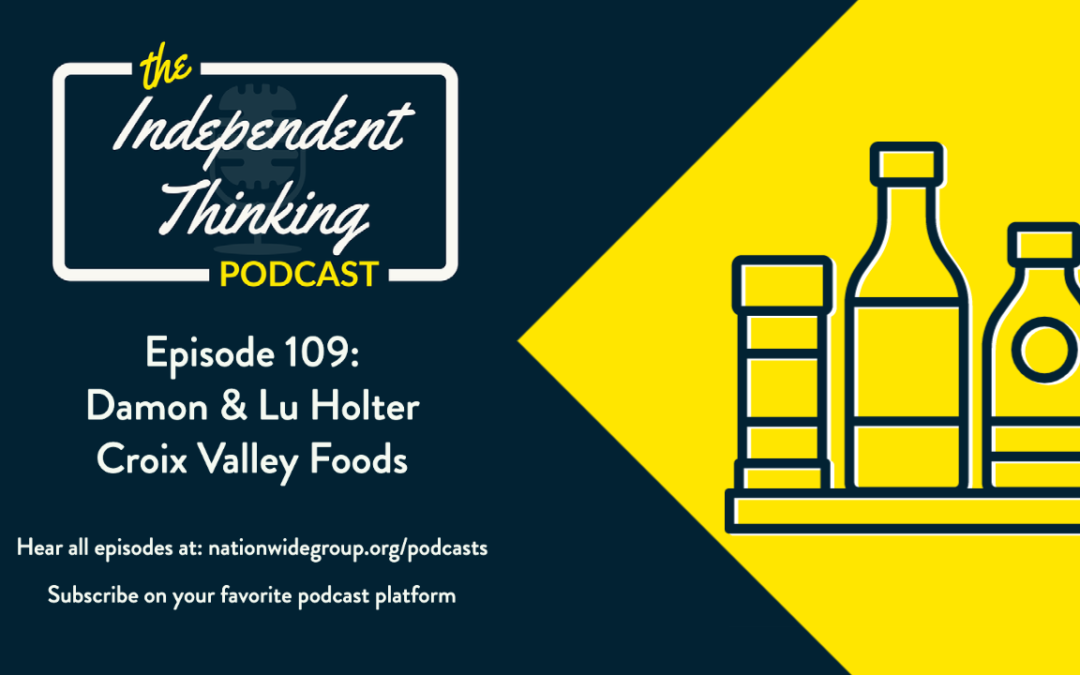 109: Croix Valley Foods’ Path from House Sauce to Global Brand