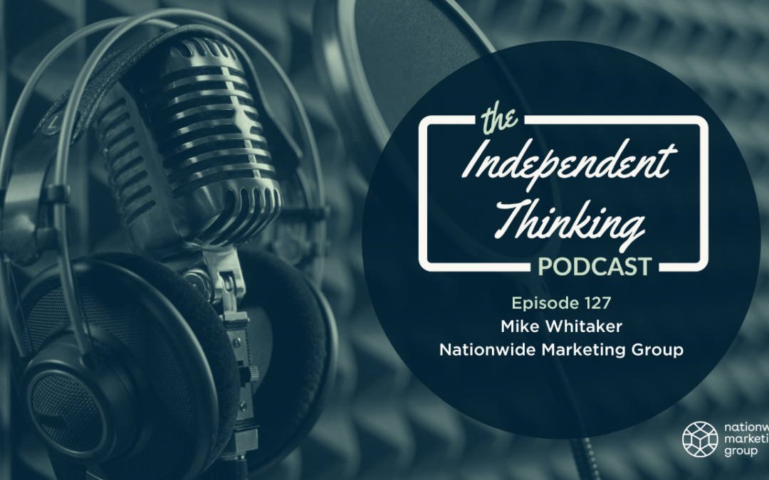 127: Recapping Regional Member Meetings with Mike Whitaker