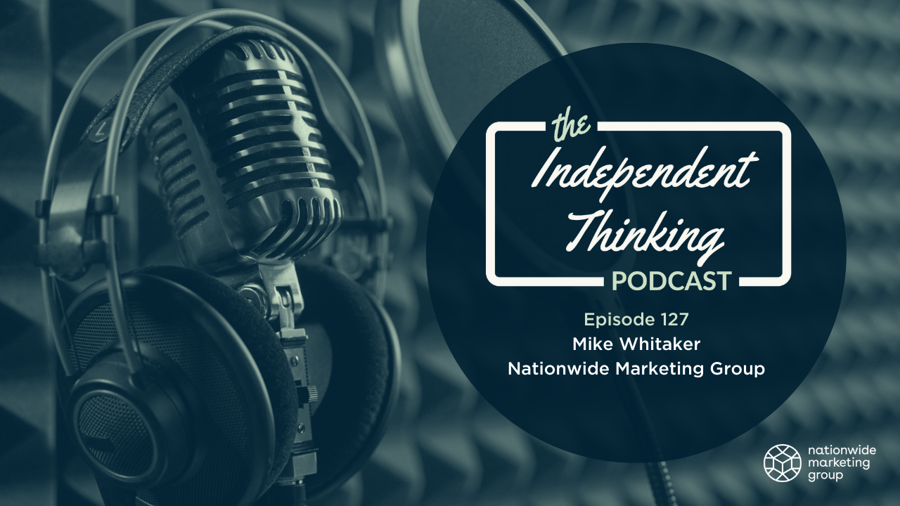 Mike Whitaker independent thinking podcast