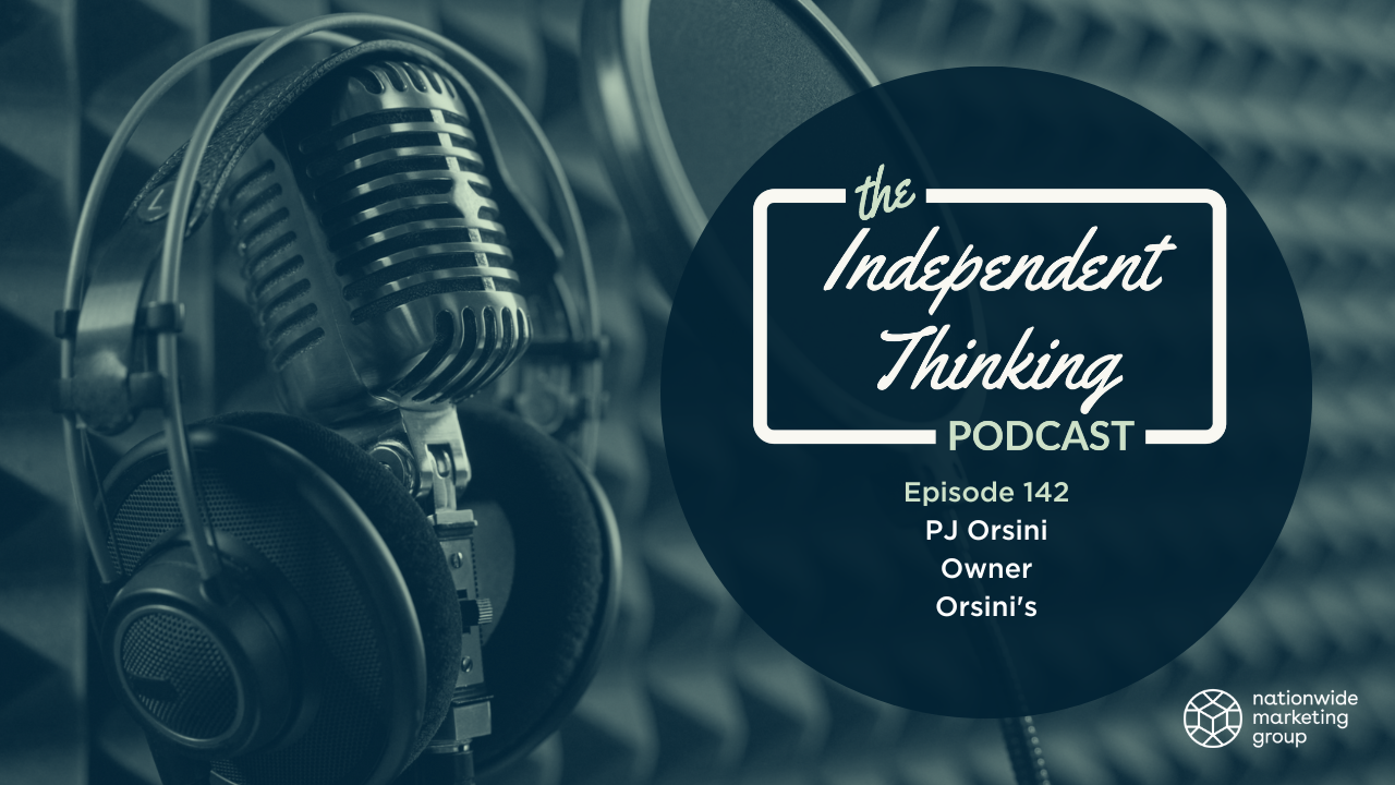 Orsini's pj Orsini independent thinking podcast retail