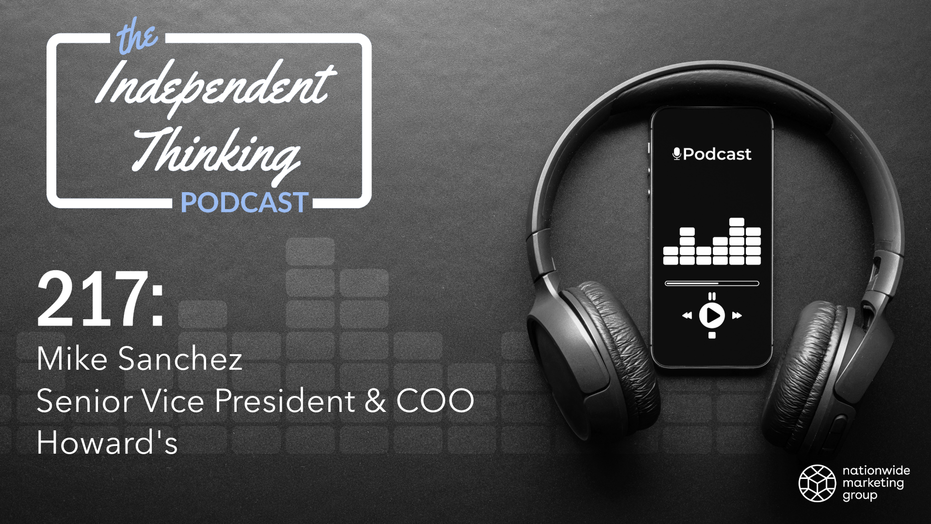 Howard's product protection independent thinking podcast